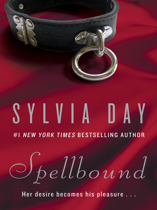 Title details for Spellbound by Sylvia Day - Available